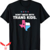 Don’t Mess With Texas T-Shirt Texas Protect Trans Kid