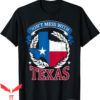 Don’t Mess With Texas T-Shirt The State Funny Vintage