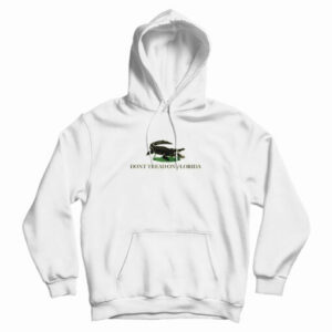 Don’t Tread On Florida Hoodie For UNISEX