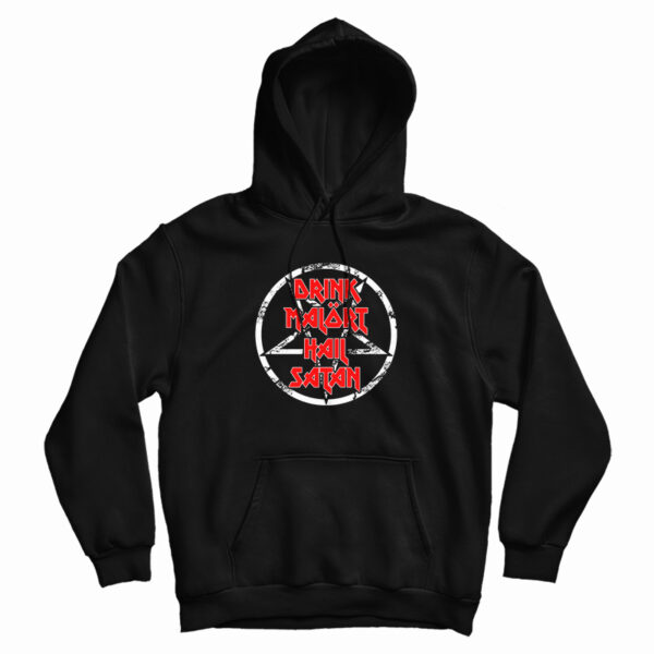 Drink Malort Hail Satan Hoodie For UNISEX