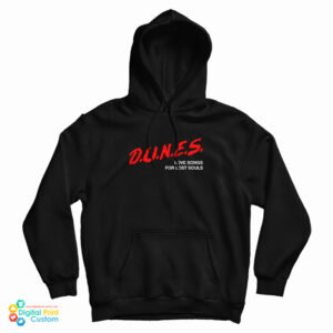 Dunes Love Songs For Lost Souls Hoodie For UNISEX