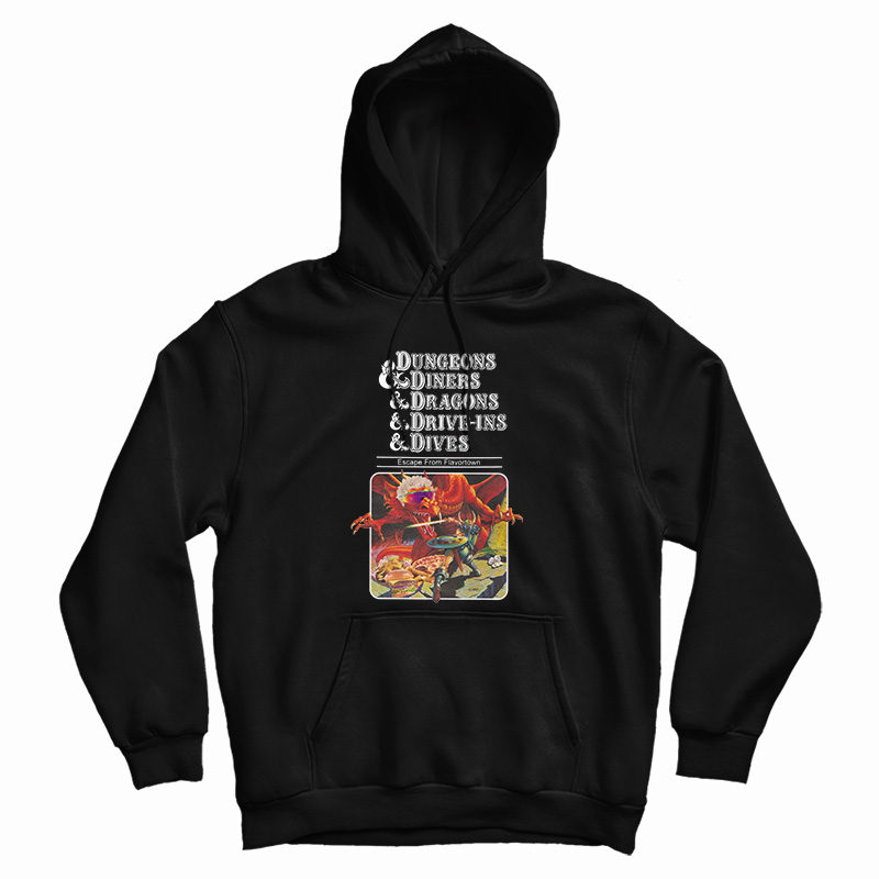 Dungeons And Diners And Dragons And Drive-Ins And Dives Hoodie Dungeons And Diners And Dragons And Drive-Ins And Dives Hoodie