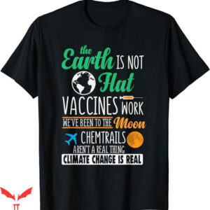 Earth Is Flat T-Shirt Climate Change Is Real Trending