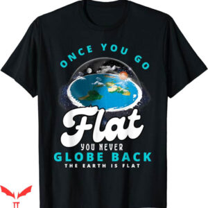Earth Is Flat T-Shirt Firmament Flat Earth T-Shirt Trending