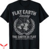 Earth Is Flat T-Shirt Flat Earth Society T-Shirt Trending
