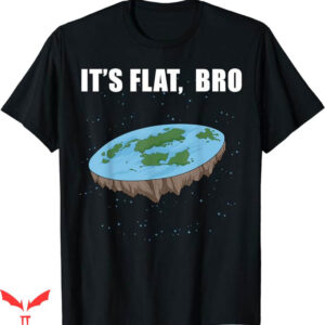 Earth Is Flat T-Shirt Ice Wall Flat Earth T-Shirt Trending