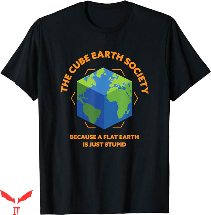 Earth Is Flat T-Shirt The Cube Earth Society Trending Earth Is Flat T-Shirt The Cube Earth Society Trending