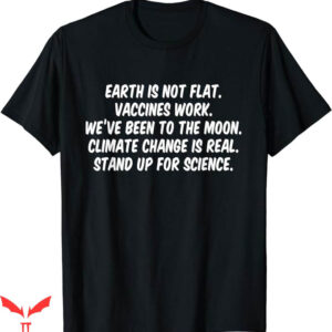 Earth Is Flat T-Shirt Weve Been To The Moon T-Shirt