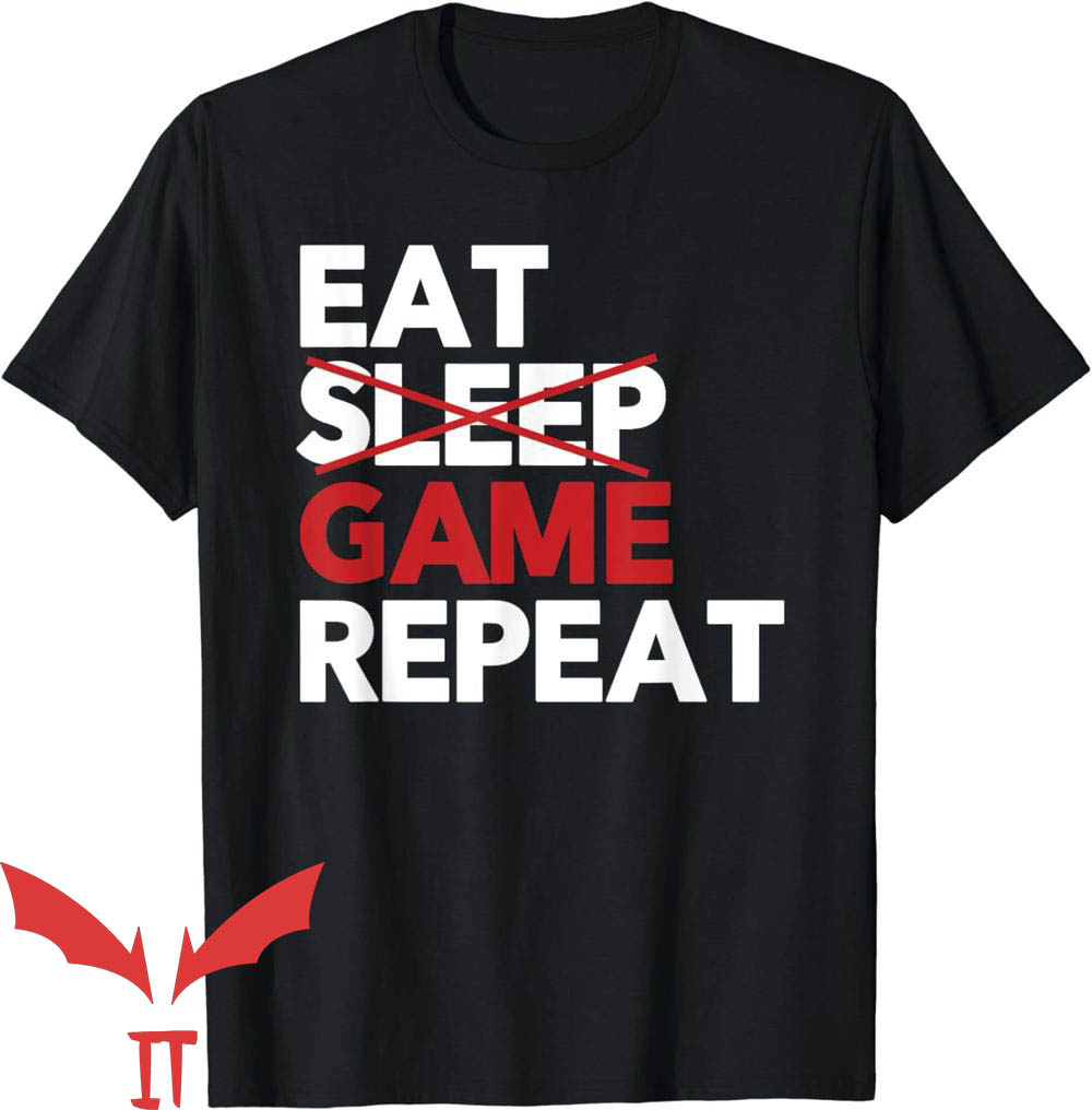 Eat Sleep Fortnite Repeat T-Shirt Eat No Sleep Game Repeat Eat Sleep Fortnite Repeat T-Shirt Eat No Sleep Game Repeat