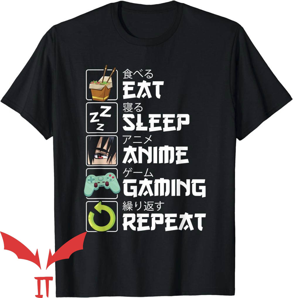 Eat Sleep Fortnite Repeat T-Shirt Eat Sleep Anime Gaming Repeat Eat Sleep Fortnite Repeat T-Shirt Eat Sleep Anime Gaming Repeat