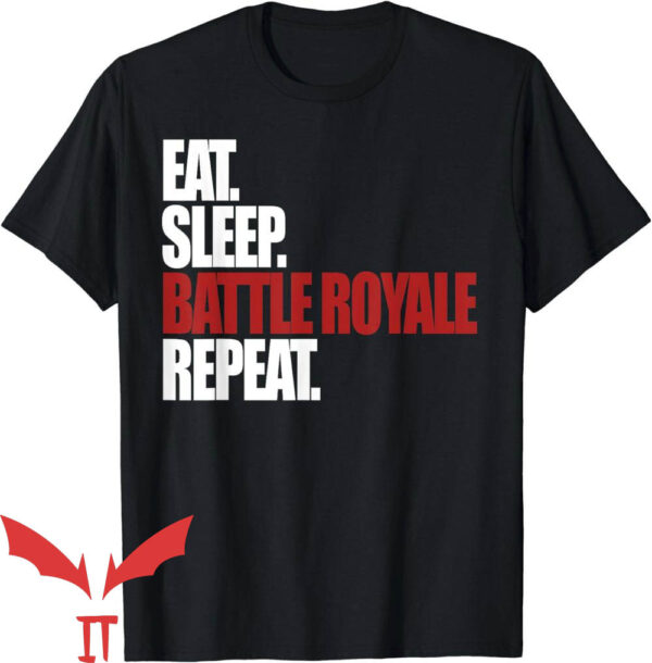 Eat Sleep Fortnite Repeat T-Shirt Eat Sleep Battle Royale Repeat