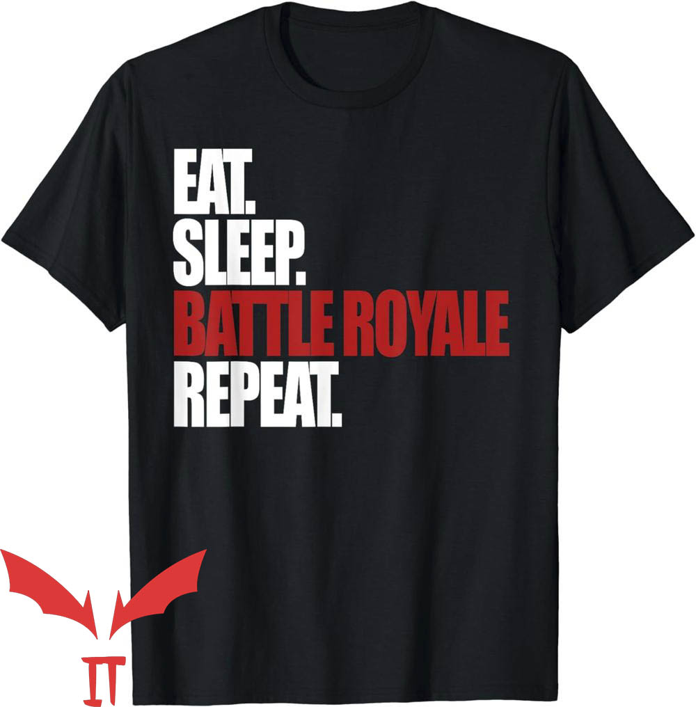Eat Sleep Fortnite Repeat T-Shirt Eat Sleep Battle Royale Repeat Eat Sleep Fortnite Repeat T-Shirt Eat Sleep Battle Royale Repeat