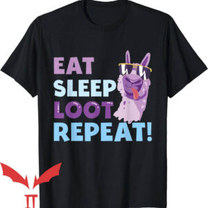 Eat Sleep Fortnite Repeat T-Shirt Eat Sleep Loot Repeat