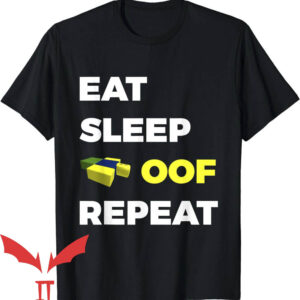Eat Sleep Fortnite Repeat T-Shirt Eat Sleep OOF Repeat