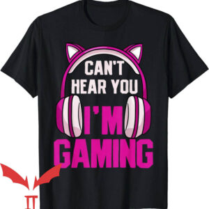 Eat Sleep Fortnite Repeat T-Shirt I Can’t Hear You I’m Gaming