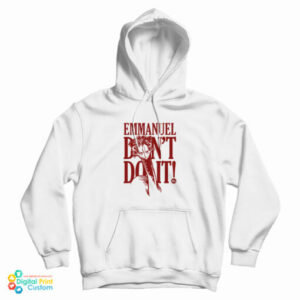 Eco Sister Emmanuel Don’t Do It Hoodie