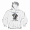 Elephant I’m Sorry Did I Roll My Eyes Out Loud Hoodie For UNISEX