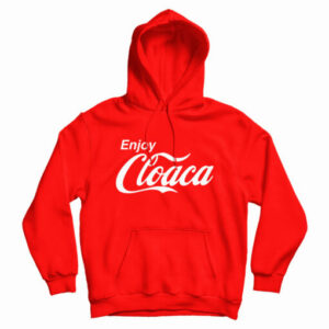 Enjoy Cloaca Hoodie For UNISEX