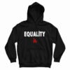 Equality Los Angeles LA Hoodie For UNISEX
