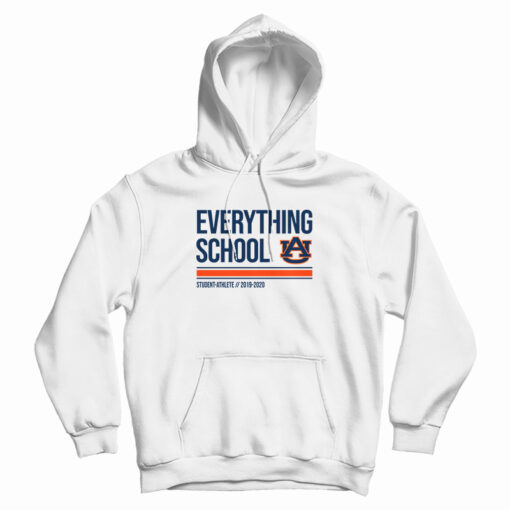 Everything School Auburn Tigers Student-Athlete 2019 2020 Hoodie Everything School Auburn Tigers Student-Athlete 2019 2020 Hoodie