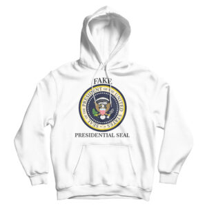 Fake Presidential Seal Trump Hoodie Cheap For Men’s And Women’s