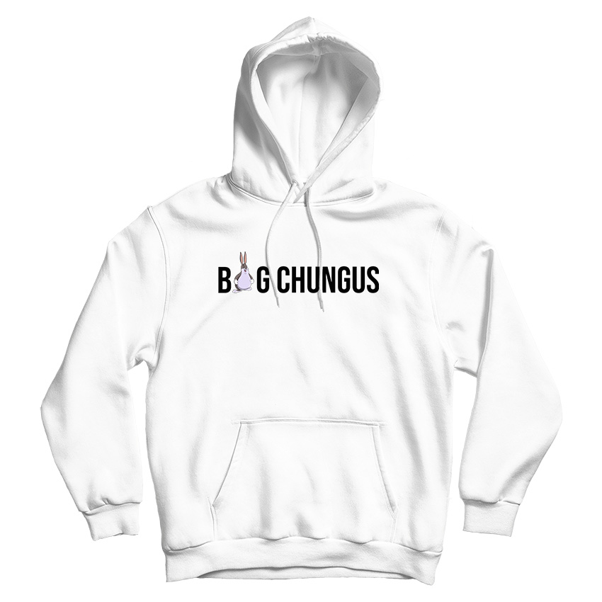 Fat Bunny Big Chungus Funny Meme Hoodie Cheap For UNISEX Fat Bunny Big Chungus Funny Meme Hoodie Cheap For UNISEX