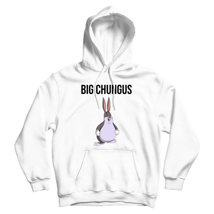 Fat Bunny Big Chungus Meme Hoodie Cheap For Men's And Women's Fat Bunny Big Chungus Meme Hoodie Cheap For Men's And Women's