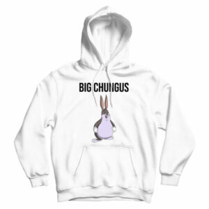 Fat Bunny Big Chungus Meme Hoodie Cheap For Men’s And Women’s