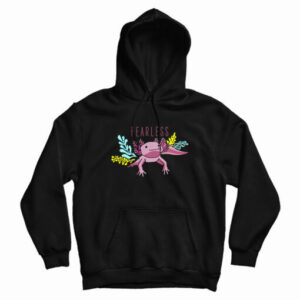 Fearless Axolotl Hoodie For UNISEX