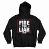 Fire The Liar 2020 Hoodie For UNISEX