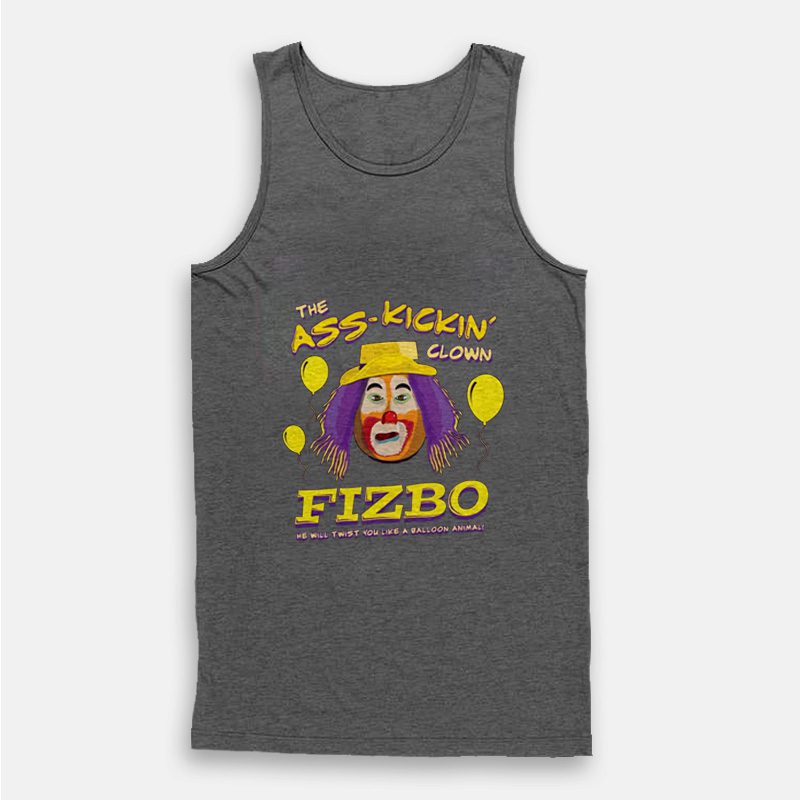 Fizbo The Ass Kickin Clown Tank Top Fizbo The Ass Kickin Clown Tank Top