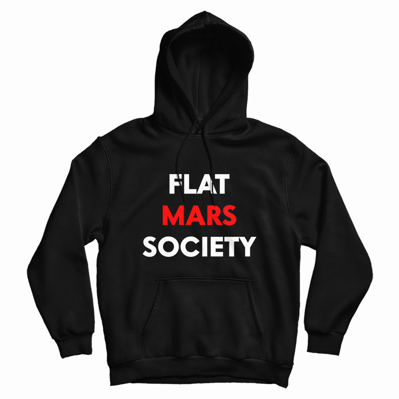 Flat Mars Society Hoodie For UNISE Flat Mars Society Hoodie For UNISE