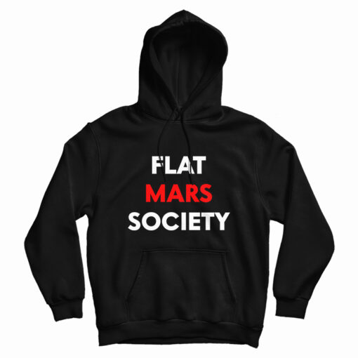 Flat Mars Society Hoodie For UNISE Flat Mars Society Hoodie For UNISE