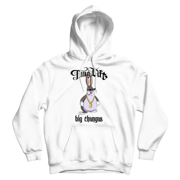 For Sale Funny Big Chungus Memes X Thug Life Parody Hoodie UNISEX