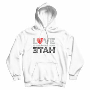 For Sale Love Is Stronger Than Hate Cheap Hoodie For Men And Women