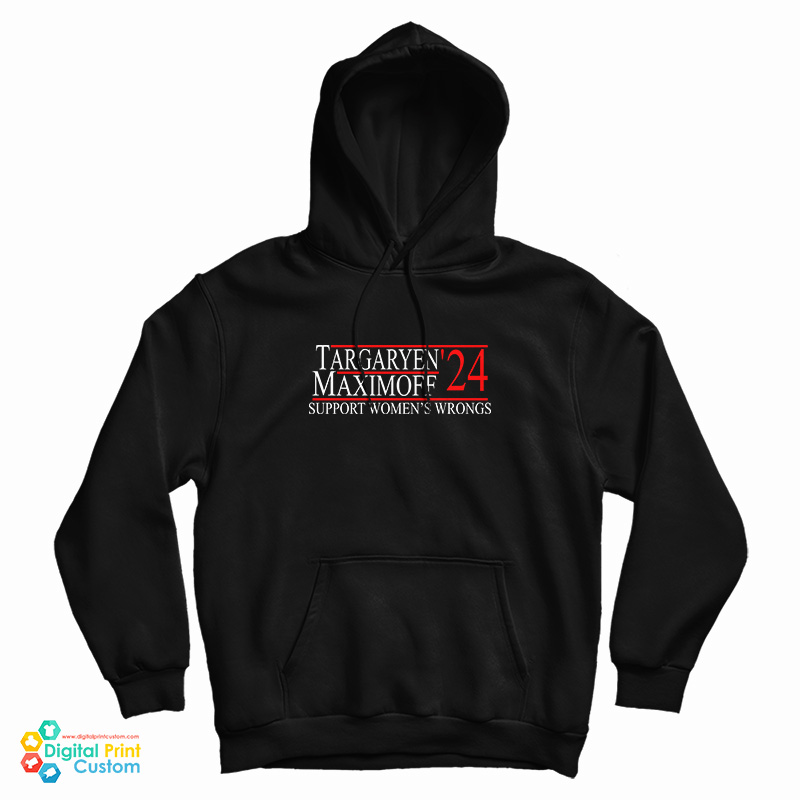 For Sale Targaryen’24 Maximoff Support Women’s Wrongs Hoodie For Sale Targaryen’24 Maximoff Support Women’s Wrongs Hoodie