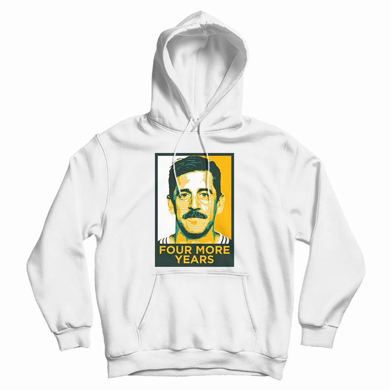 Four More Years Hoodie For UNISEX Four More Years Hoodie For UNISEX