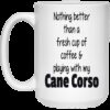 Fresh Cup Of Coffee Mug