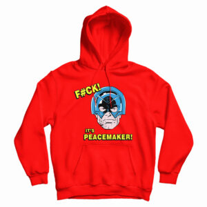 Fuck It’s Peacemaker Comic John Cena Hoodie