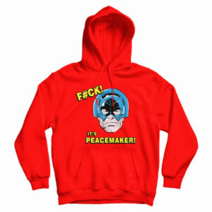 Fuck It’s Peacemaker Comic John Cena Hoodie