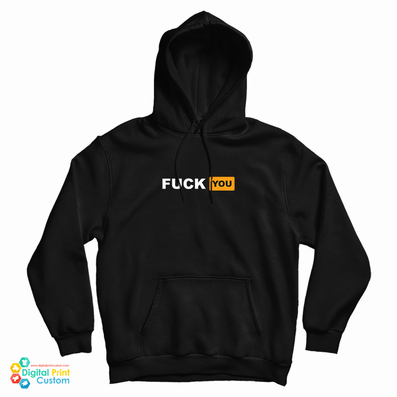 Fuck You Pornhub Logo Parody Hoodie Fuck You Pornhub Logo Parody Hoodie