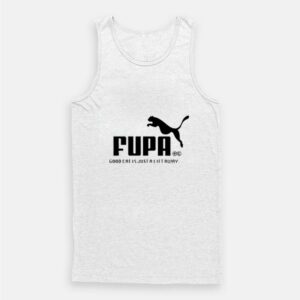 Fupa Puma Parody Good Cat Is Just A Lift Away Tank Top