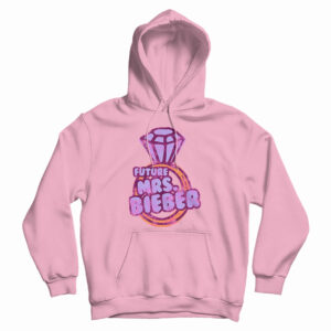 Future Mrs Bieber Hoodie For UNISEX