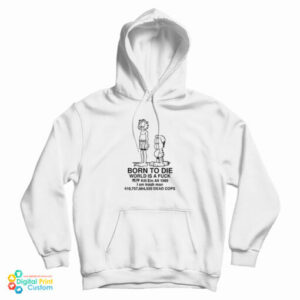 Garfield And Jon Born To Die Garfield Meme Hoodie For UNISEX