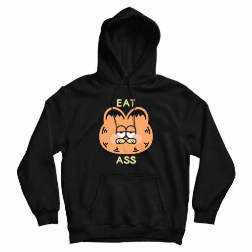 Garfield Eat Ass Hoodie For UNISEX Garfield Eat Ass Hoodie For UNISEX