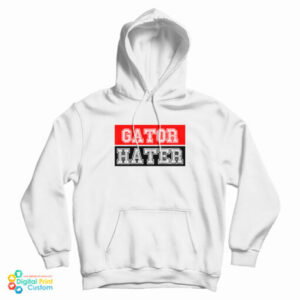 Gator Hater Hoodie For UNISEX