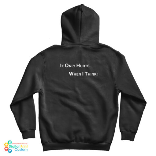 George Carlin It Only Hurts When I Think Hoodie George Carlin It Only Hurts When I Think Hoodie