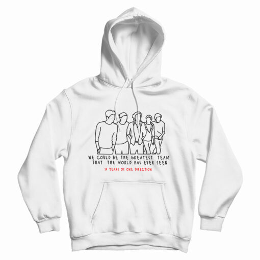 Get It Now 10 Years Of One Direction Hoodie For Men's And Women's Get It Now 10 Years Of One Direction Hoodie For Men's And Women's