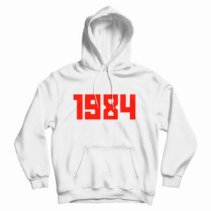 Get It Now 1984 Hoodie Cheap For Men’s And Women’s