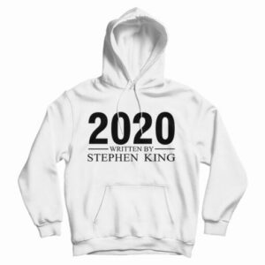 Get It Now 2020 Written By Stephan King Hoodie For Men’s And Women’s